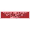 Best Self Adhesive Signs Horizontal No Tools or Equipment Kept in this Vehicle Overnight White 5cm x 20cm 42131